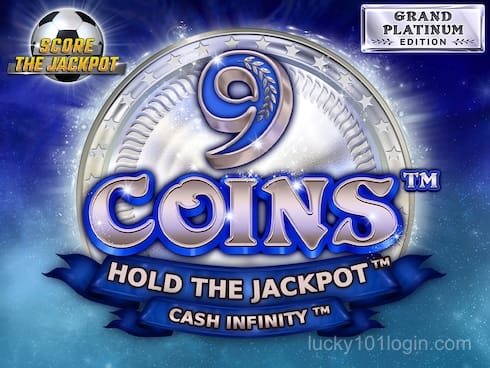 9 Coins Grand Platinum Edition Score The Jackpot