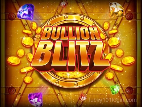 Bullion Blitz